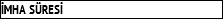 İMHA SÜRESİ